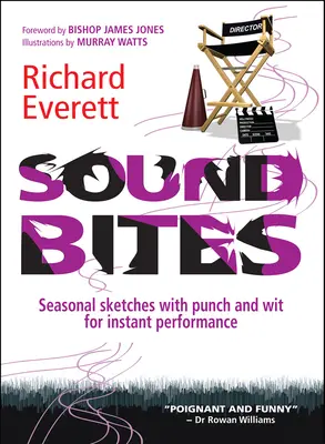 Sound Bites: Sezonowe skecze z humorem i humorem do natychmiastowego wykonania - Sound Bites: Seasonal Sketches with Punch and Wit for Instant Performance