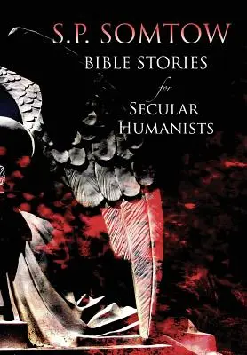 Opowieści biblijne dla świeckich humanistów - Bible Stories for Secular Humanists