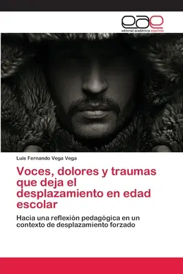 Głosy, cierpienia i traumy, które prowadzą do porzucenia szkoły - Voces, dolores y traumas que deja el desplazamiento en edad escolar