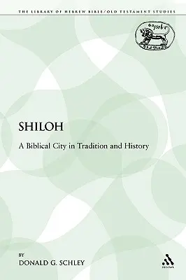 Shiloh: Biblijne miasto w tradycji i historii - Shiloh: A Biblical City in Tradition and History