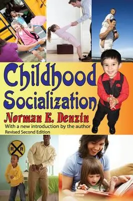 Socjalizacja dzieciństwa - Childhood Socialization