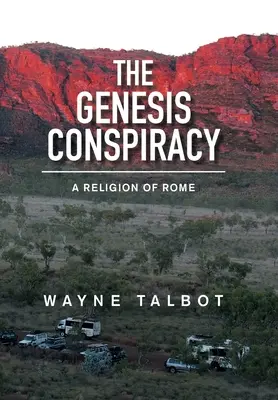 Spisek Genesis: Religia Rzymu - The Genesis Conspiracy: A Religion of Rome