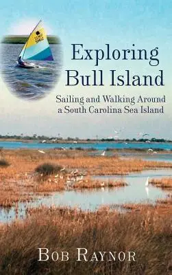 Odkrywanie Bull Island: Żeglując i spacerując po wyspie morskiej w Karolinie Południowej - Exploring Bull Island: Sailing and Walking Around a South Carolina Sea Island