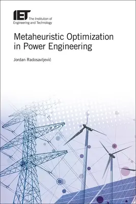 Optymalizacja metaheurystyczna w energetyce - Metaheuristic Optimization in Power Engineering