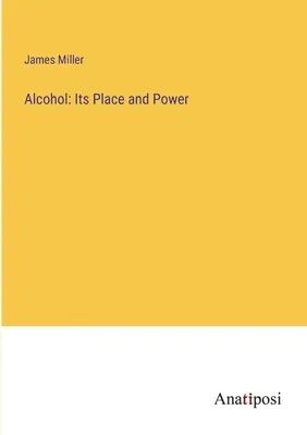 Alkohol: jego miejsce i moc - Alcohol: Its Place and Power