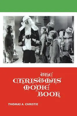 Świąteczna książka filmowa - The Christmas Movie Book