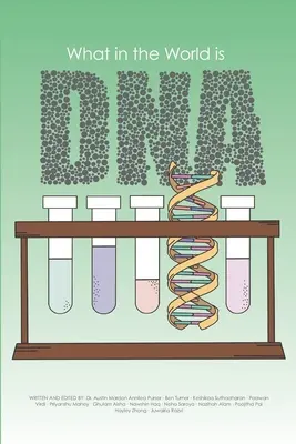 Czym na świecie jest DNA? - What in the World is DNA?