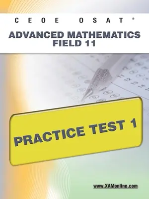 Ceoe Osat Advanced Mathematics Field 11 Test praktyczny 1 - Ceoe Osat Advanced Mathematics Field 11 Practice Test 1