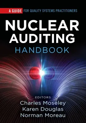 Nuclear Auditing Handbook: Przewodnik dla praktyków systemów jakości - Nuclear Auditing Handbook: A Guide for Quality Systems Practitioners