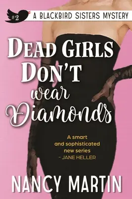 Martwe dziewczyny nie noszą diamentów - Dead Girls Don't Wear Diamonds