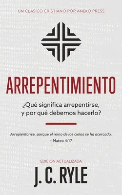 Skrucha: Qu significa arrepentirse, y por qu debemos hacerlo? - Arrepentimiento: Qu significa arrepentirse, y por qu debemos hacerlo?