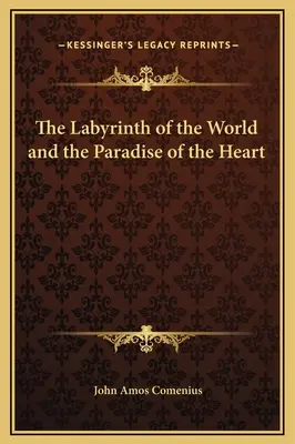 Labirynt świata i raj serca - The Labyrinth of the World and the Paradise of the Heart