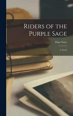 Jeźdźcy purpurowej szałwii - Riders of the Purple Sage