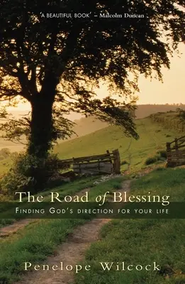 Droga błogosławieństwa: Odnajdywanie Bożego kierunku dla swojego życia - The Road of Blessing: Finding God's Direction for Your Life