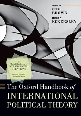 Oksfordzki podręcznik międzynarodowej teorii politycznej - The Oxford Handbook of International Political Theory