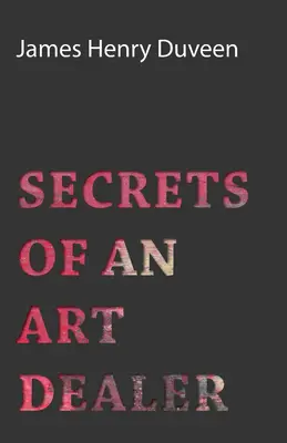 Sekrety handlarza dziełami sztuki - Secrets of an Art Dealer