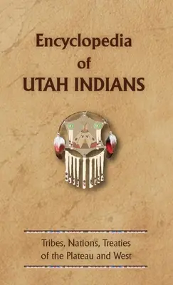 Encyklopedia Indian Utah - Encyclopedia of Utah Indians