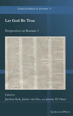 Niech Bóg będzie prawdziwy: Perspektywy na temat Listu do Rzymian 3 - Let God Be True: Perspectives on Romans 3