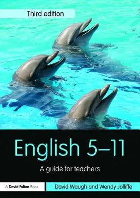 Angielski 5-11: Przewodnik dla nauczycieli - English 5-11: A guide for teachers