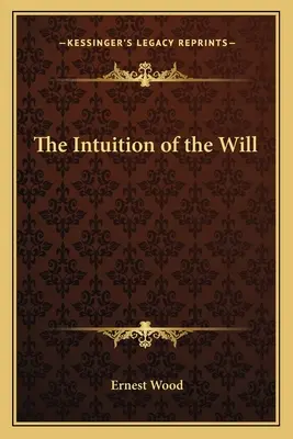 Intuicja woli - The Intuition of the Will