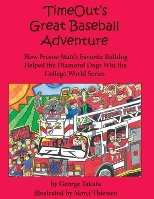 Wielka przygoda z baseballem w Timeout: Jak ulubiony buldog Fresno State pomógł Diamond Dogs wygrać College World Series - Timeout's Great Baseball Adventure: How Fresno State's Favorite Bulldog Helped the Diamond Dogs Win the College World Series