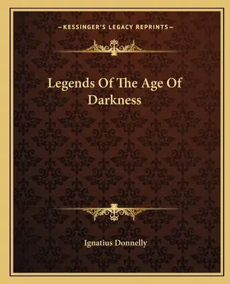 Legendy Wieku Ciemności - Legends Of The Age Of Darkness