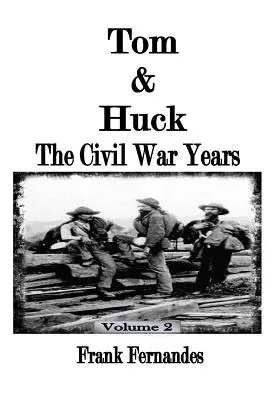 Tom & Huck: Lata wojny secesyjnej - Tom & Huck: The Civil War Years