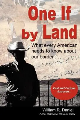 One If by Land: Co każdy Amerykanin powinien wiedzieć o naszej granicy - One If by Land: What Every American Needs to Know about Our Border