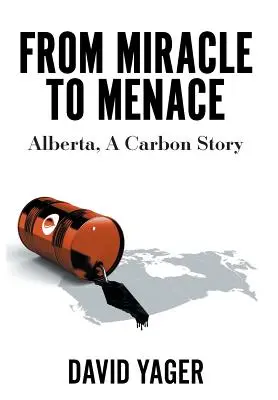 Od cudu do zagrożenia: Alberta, historia węgla - From Miracle to Menace: Alberta, A Carbon Story