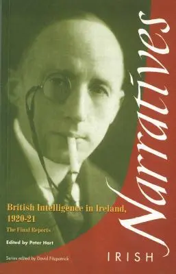 Brytyjski wywiad w Irlandii: Raporty końcowe - British Intelligence in Ireland: The Final Reports