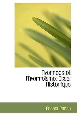 Averroes Et L'Averroisme: Essai Historique