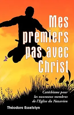 Mes premiers pas avec Christ