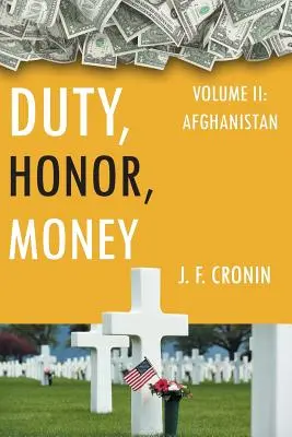 Obowiązek, honor, pieniądze: Tom II, Afganistan - Duty, Honor, Money: Vol. II, Afghanistan