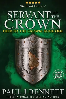 Servant of the Crown: Wydanie w dużym formacie - Servant of the Crown: Large Print Edition