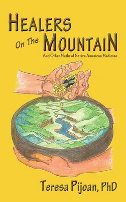 Healers on the Mountain: I inne mity o medycynie rdzennych Amerykanów - Healers on the Mountain: And Other Myths of Native American Medicine