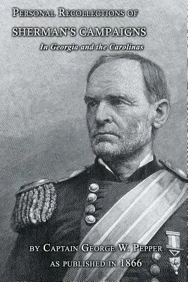 Osobiste wspomnienia z kampanii Shermana w Georgii i Karolinie - Personal Recollections of Sherman's Campaigns in Georgia and the Carolinas