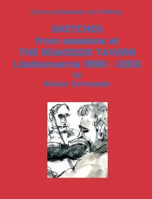 Szkice z sesji w THE ROADSIDE TAVERN Lisdoonvarna 1998 - 2003 - SKETCHES from sessions at THE ROADSIDE TAVERN Lisdoonvarna 1998 - 2003
