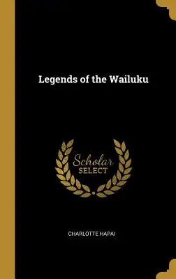 Legendy Wailuku - Legends of the Wailuku