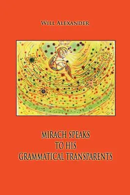 Mirach przemawia do swoich gramatycznych rodziców - Mirach Speaks To His Grammatical Transparents