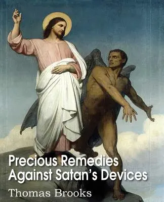 Drogocenne środki zaradcze przeciwko sztuczkom szatana - Precious Remedies Against Satan's Devices