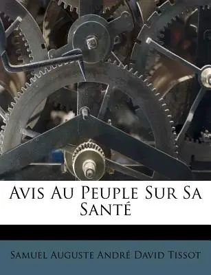 Avis Au Peuple Sur Sa Sante