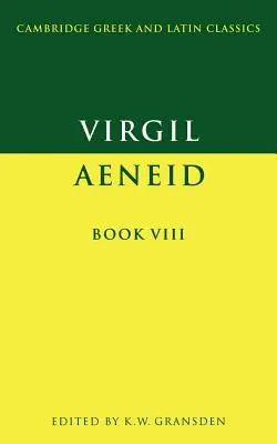 Wergiliusz: Księga VIII Eneidy - Virgil: Aeneid Book VIII