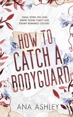 Jak złapać ochroniarza: Od najlepszych przyjaciół do kochanków, romans MM drugiej szansy - How to Catch a Bodyguard: A best friends to lovers, second chance MM romance