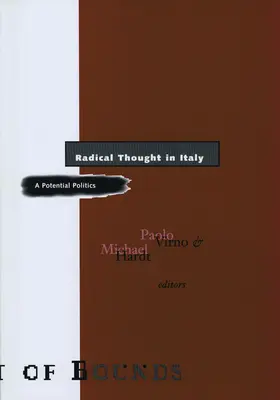 Myśl radykalna we Włoszech: Potencjalna polityka - Radical Thought in Italy: A Potential Politics