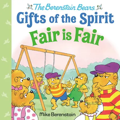 Sprawiedliwość jest sprawiedliwa (Niedźwiedzie Berenstain Dary Ducha) - Fair Is Fair (Berenstain Bears Gifts of the Spirit)