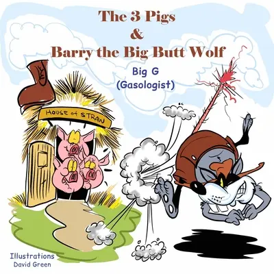 3 świnki i wielki wilk Barry - The 3 Pigs and Barry the Big Butt Wolf