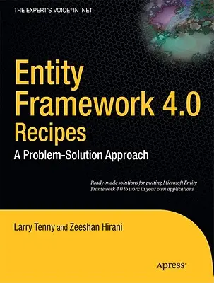 Entity Framework 4.0 Recipes: A Problem-Solution Approach