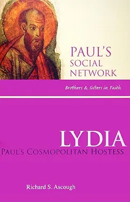 Lydia: Kosmopolityczna gospodyni Pawła - Lydia: Paul's Cosmopolitan Hostess