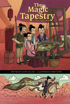 Magiczny gobelin: Chińska graficzna opowieść ludowa - The Magic Tapestry: A Chinese Graphic Folktale