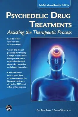 Leczenie lekami psychodelicznymi: Wspomaganie procesu terapeutycznego - Psychedelic Drug Treatments: Assisting the Therapeutic Process